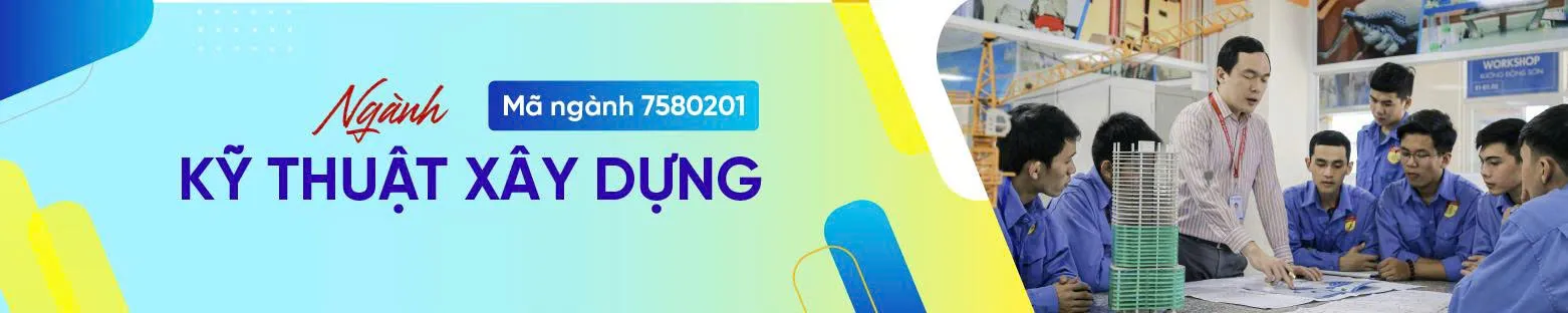 Cơ hội việc làm của ngành Kỹ thuật xây dựng (Kỹ thuật công trình xây dựng)? 3