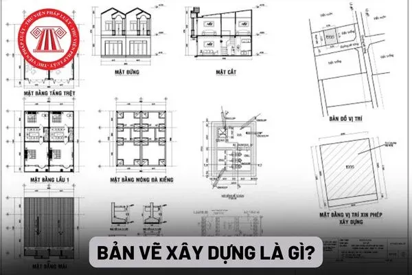 Bản vẽ xây dựng là gì? Xây nhà ở riêng lẻ có bắt buộc phải có bản vẽ xây dựng không?