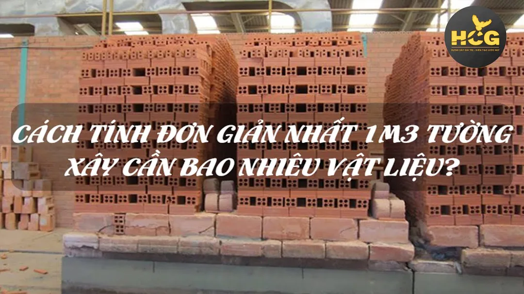 Cách tính 1m³ xây hết bao nhiêu gạch cát xi măng