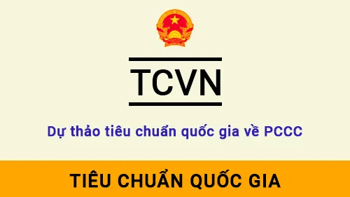 Dự thảo tiêu chuẩn quốc gia về phòng cháy chữa cháy