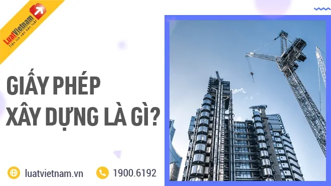 Giấy phép xây dựng là gì