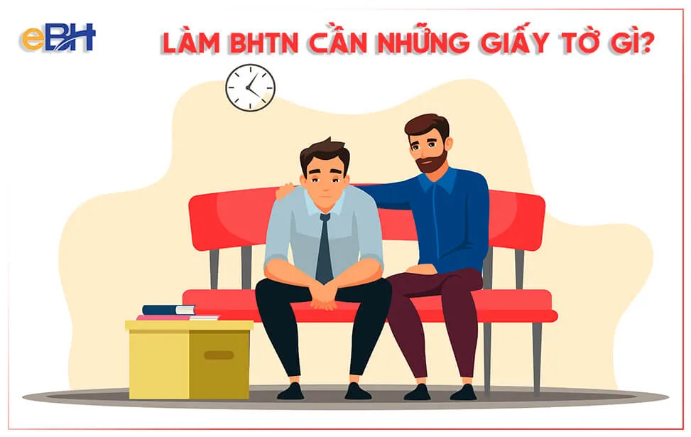Những giấy tờ cần thiết làm bảo hiểm thất nghiệp