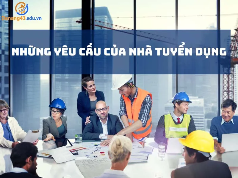 nhung-yeu-cau-cua-nha-tuyen-dung